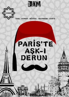 ’Paris’te Aşk-ı Derun’ Müzikal Tiyatro Oyunu Bileti