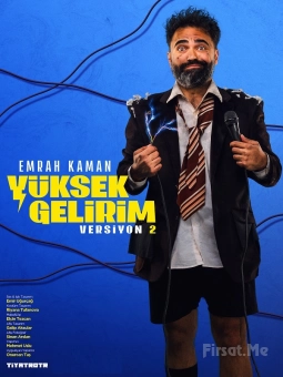 ’Emrah Kaman - Yüksek Gelirim Versiyon 2’ Stand-Up Gösteri Bileti