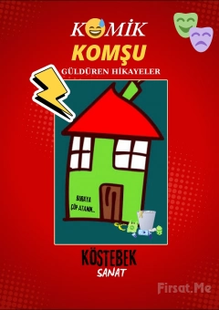 ’Komik Komşu’ Tiyatro Oyunu Bileti