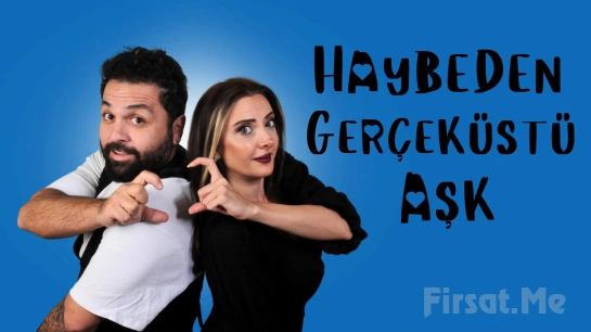 ’Haybeden Gerçeküstü Aşk’ Tiyatro Oyunu Bileti