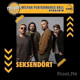 Ataşehir Milyon Performance Hall İstanbul’da 23 Mayıs’ta ’Seksendört’ Konser Bileti