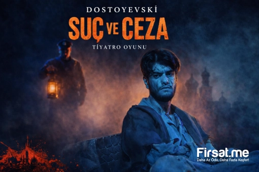 ’Suç ve Ceza’ Tiyatro Oyunu Bileti