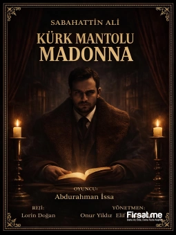 ’Kürk Mantolu Madonna’ Tiyatro Oyunu Bileti