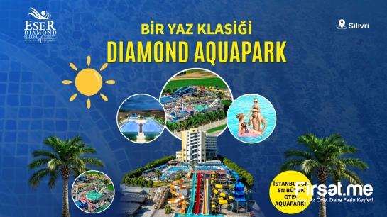 5 Yıldızlı Silivri Eser Diamond Hotel & Spa’da Açık Havuz ve Aquapark Keyfi