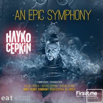 ’An Epic Symphony - Hayko Cepkin : Electric’ Konser Biletleri