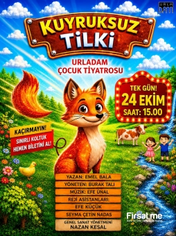 ’Kuyruksuz Tilki ’ Çocuk Tiyatro Bileti