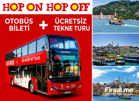 İstanbul Hop-On Hop-Off Otobüs Turu + Boğaz Turu (Online Özel İndirimle)