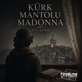 ’Kürk Mantolu Madonna’ Tiyatro Oyunu Bileti