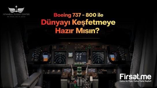 İstanbul Flight Center’da 1 veya 2 Kişilik 1 Saat Boeing 737 Simülatör Uçuş Deneyimi