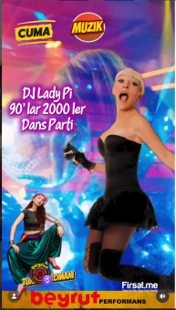 Beyrut Performance Kartal Sahne’de Her Cuma ’DJ Lady Pi & 90’lar 200’ler Dans Parti’ Bileti