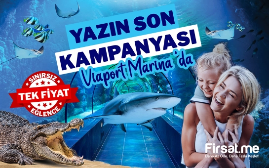 Viaport Marina Tuzla’da Bilet Seçenekleri! (Online Özel İndirim)