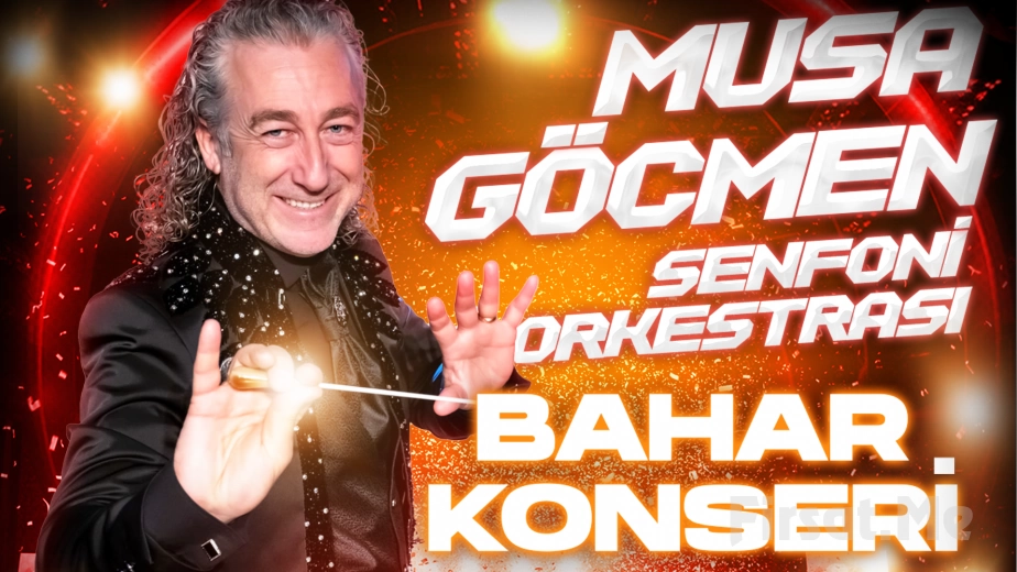 'Musa Göçmen Symphony Orchestra Spring Concert' Concert Ticket