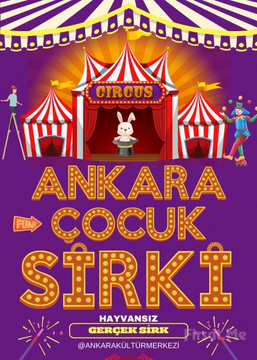 ’Ankara Çocuk Sirki’ Çocuk Gösterisi Bileti