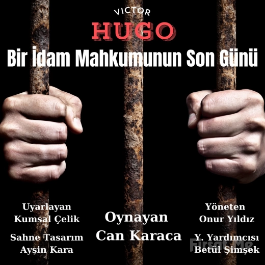 Victor Hugo’dan ’Bir İdam Mahkumunun Son Günü’ Tiyatro Oyunu Bileti