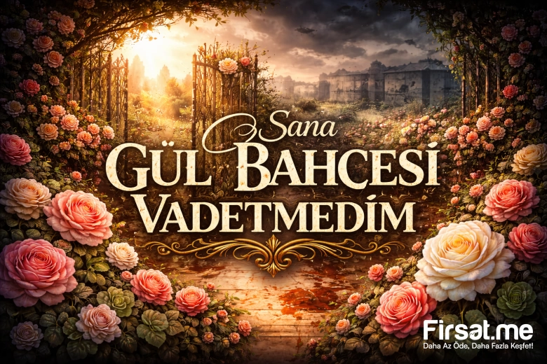 ’Sana Gül Bahçesi Vadetmedim’ Tiyatro Oyunu Bileti