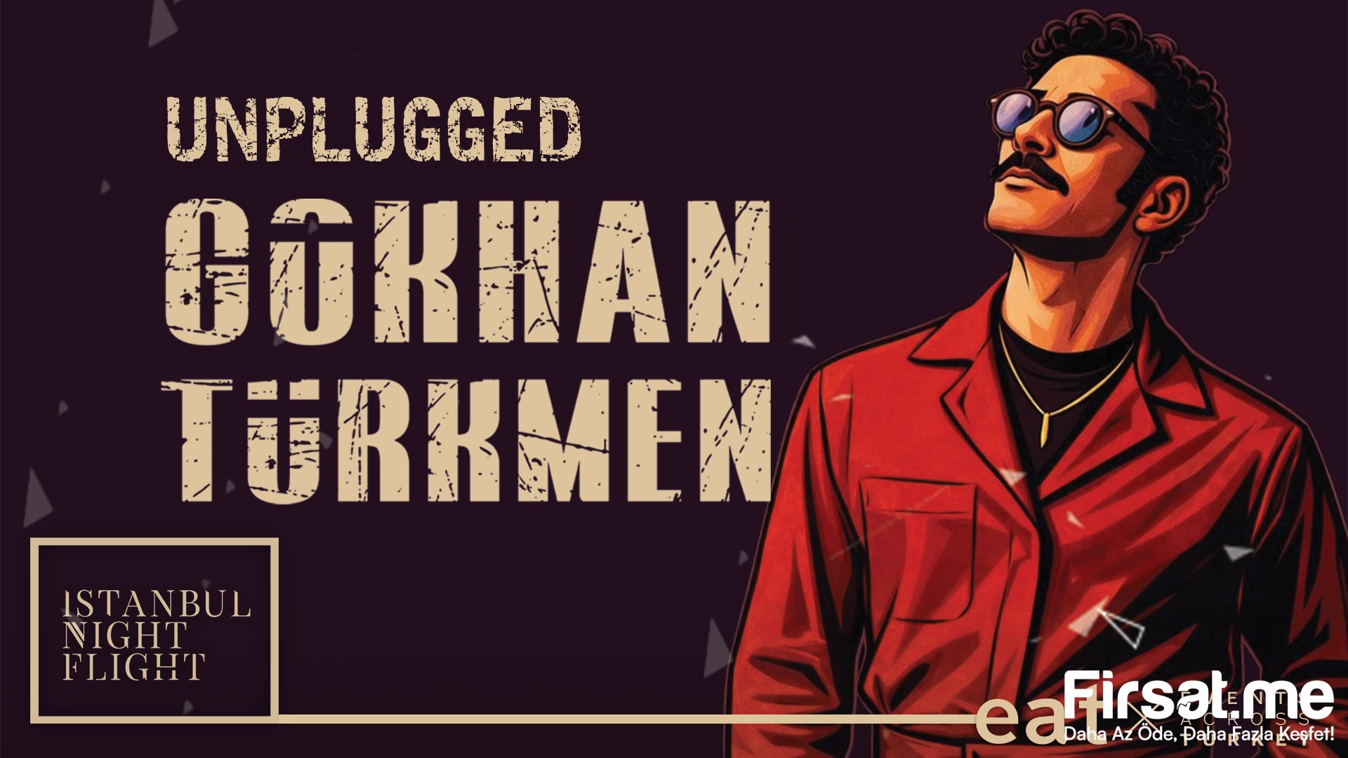 ’Gökhan Türkmen : Unplugged’ Konser Bileti